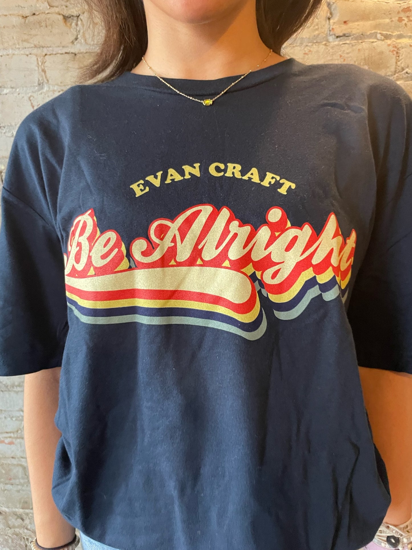 Be Alright T-Shirt