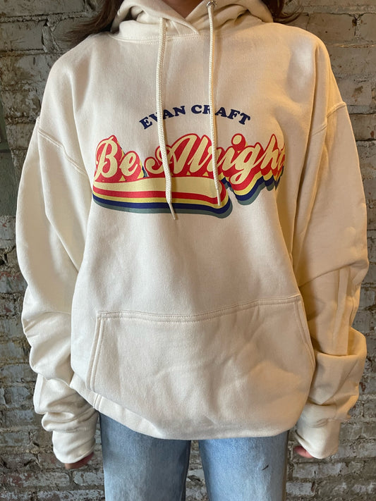 Be Alright Hoodie